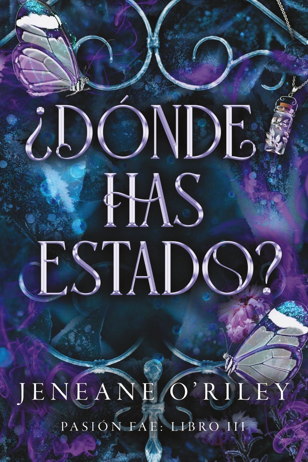 DÓNDE HAS ESTADO? PASION FAE. LIBRO 3