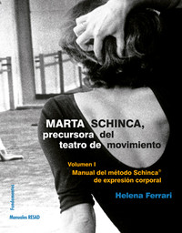 MARTA SCHINCA. PRECURSORA TEATRO, 1