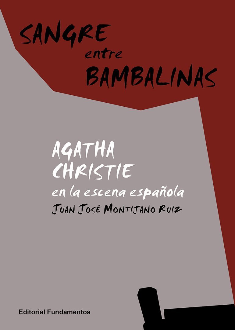 SANGRE ENTRE BAMBALINAS. AGATHA CHRISTIE EN LA ESCENA ESPAÑOLA