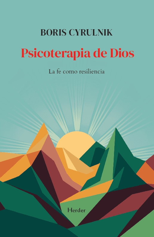 PSICOTERAPIA DE DIOS. LA FE COMO RESILIENCIA