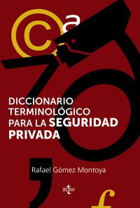 DICCIONARIO TERMINOLOGICO DE LA SEGURIDAD PRIVADA