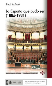 ESPAÑA QUE PUDO SER (1885-1931), LA