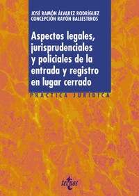 ASPECTOS LEGALES, JURISPRUDENCIALES Y POLICIALES DE LA ENTR