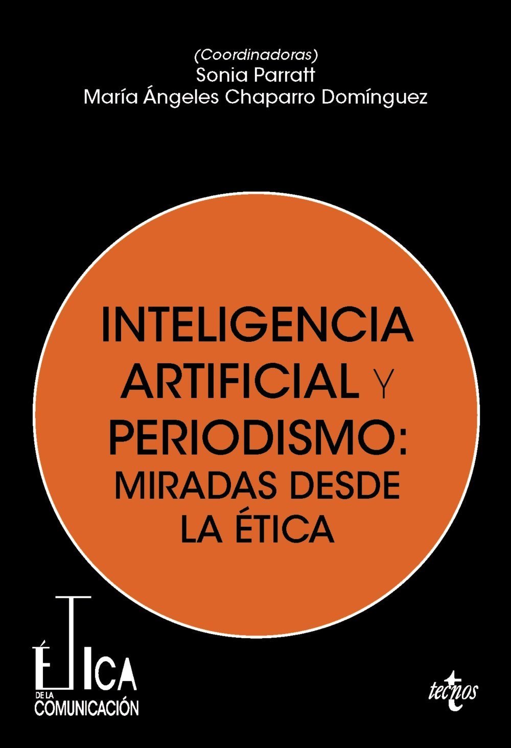 INTELIGENCIA ARTIFICIAL Y PERIODISMO. MIRADAS DESDE LA ÉTICA