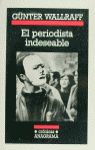 PERIODISTA INDESEABLE, EL