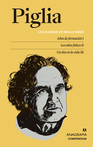 DIARIOS DE EMILIO RENZI. AÑOS DE FORMACION I/ AÑOS FELICES