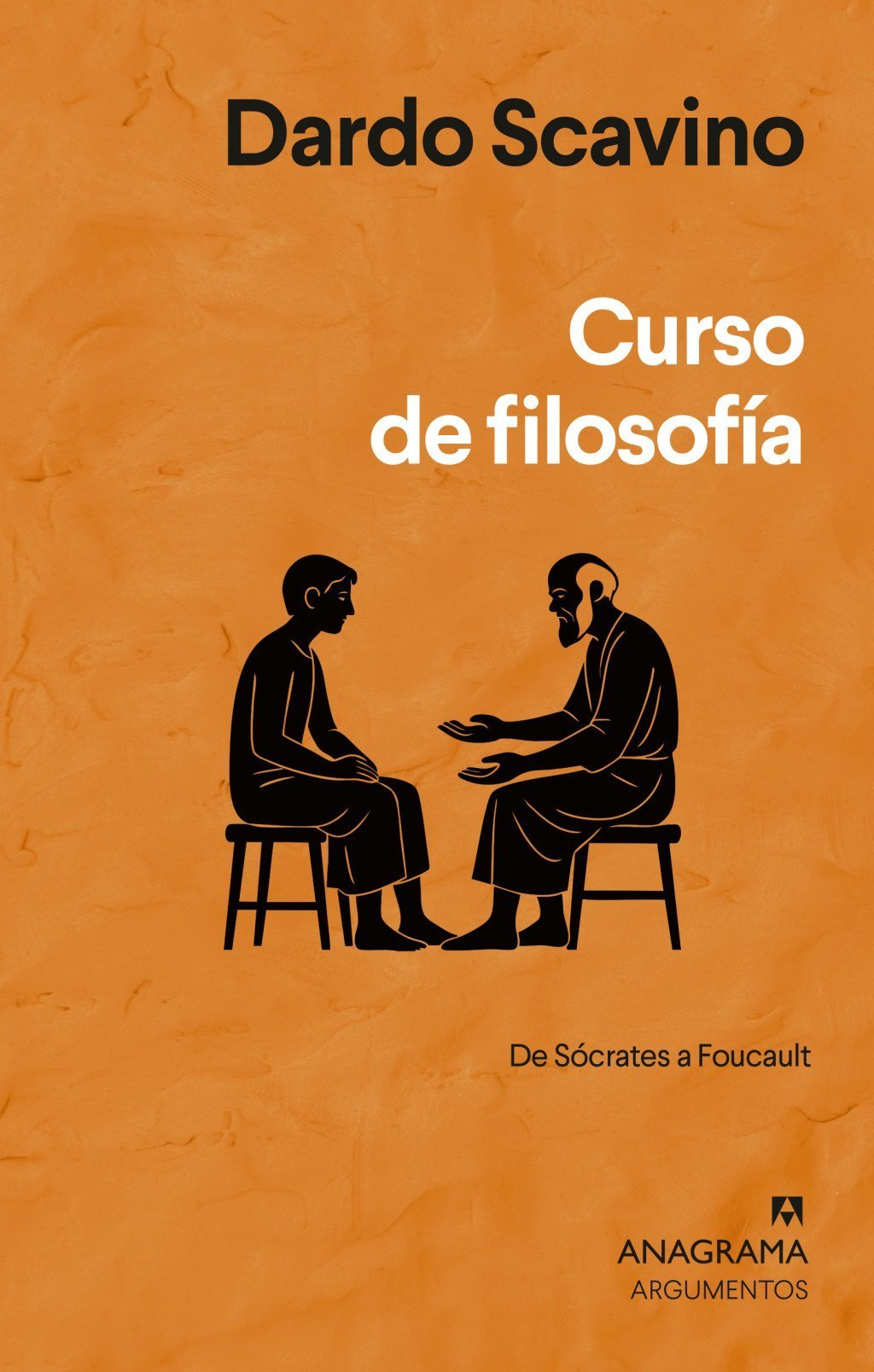 CURSO DE FILOSOFÍA. DE SÓCRATES A FOUCAULT