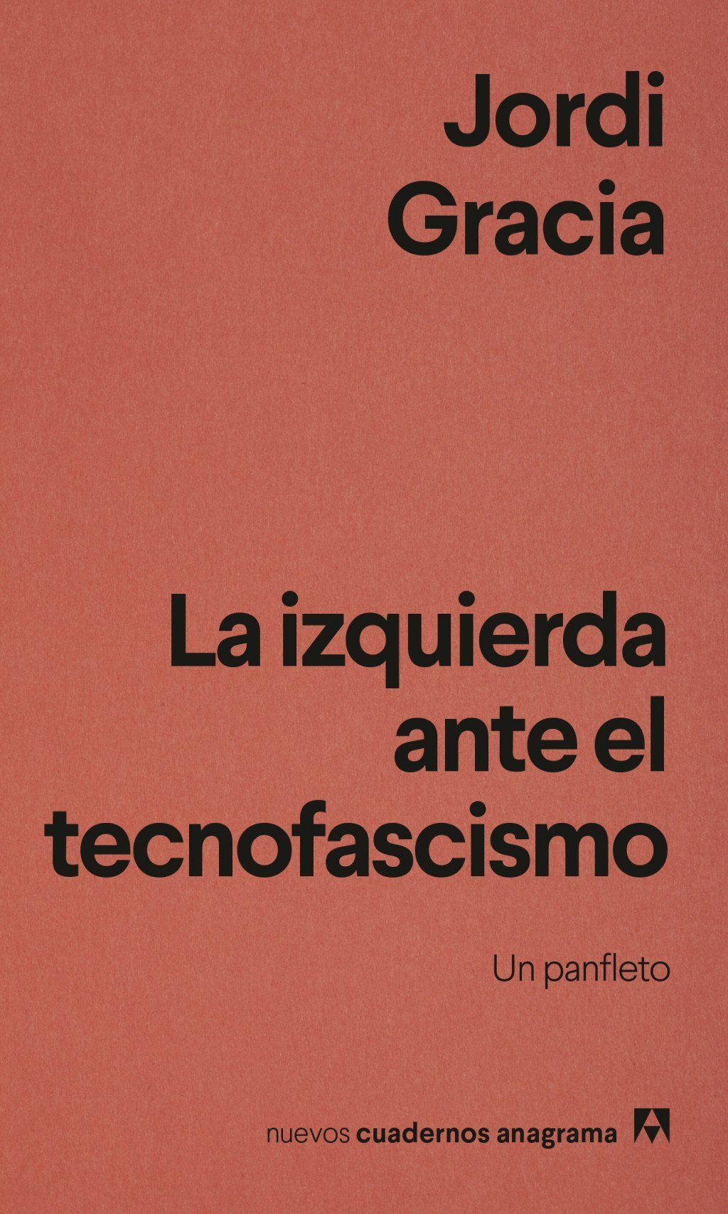 LA IZQUIERDA ANTE EL TECNOFASCISMO. UN PANFLETO