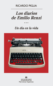 DIARIOS EMILIO RENZI: UN DIA EN LA VIDA