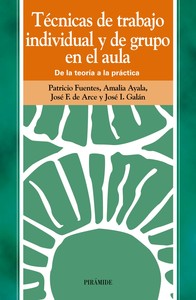 TECNICAS DE TRABAJO INDIVIDUAL Y DE GRUPO EN EL AULA