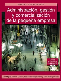 ADMINISTRACION, GESTION Y COMERCIALIZACION DE LA PEQUEÑA EMP