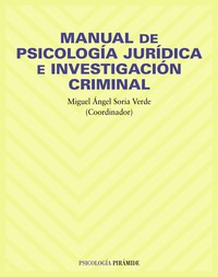 MANUAL DE PSICOLOGIA JURIDICA E INVESTIGACION CRIMINAL