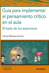 GUIA IMPLEMENTAR PENSAMIENTO CRITICO EN EL AULA