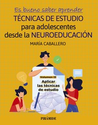 ES BUENO SABER APRENDER. TECNICAS ESTUDIO ADOLESCENTES