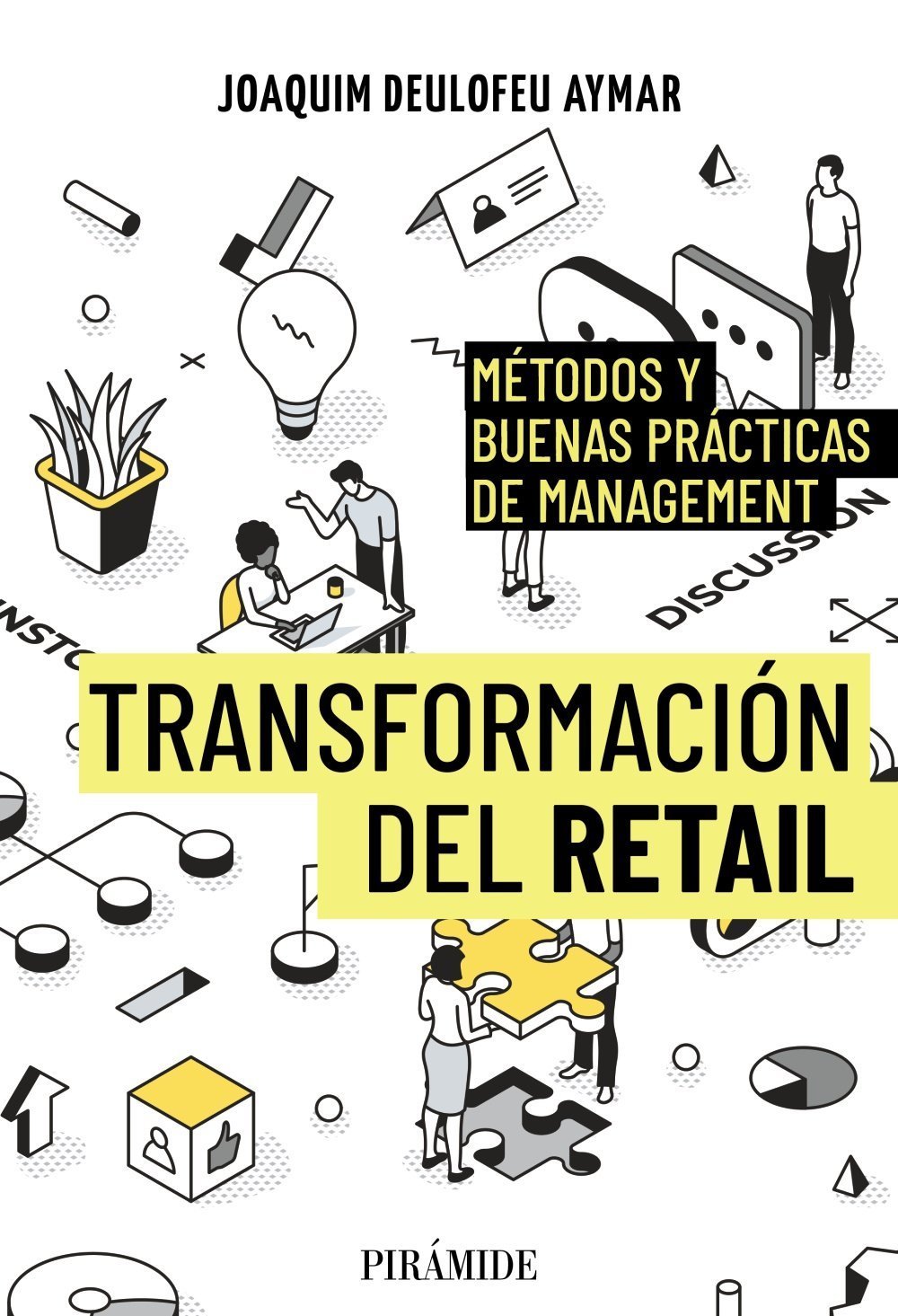TRANSFORMACIÓN DEL RETAIL. MÉTODOS Y BUENAS PRÁCTICAS DE MANAGEMENT