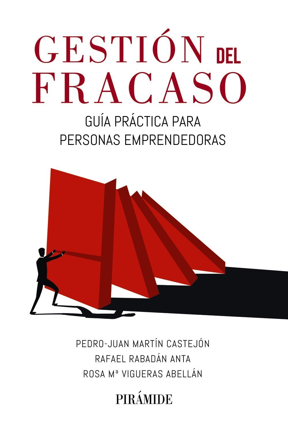 GESTIÓN DEL FRACASO. GUÍA PRÁCTICA PARA PERSONAS EMPRENDEDORAS