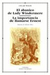ABANICO LADY WINDERMERE/ IMPORTANCIA LLAMARSE ERNEST