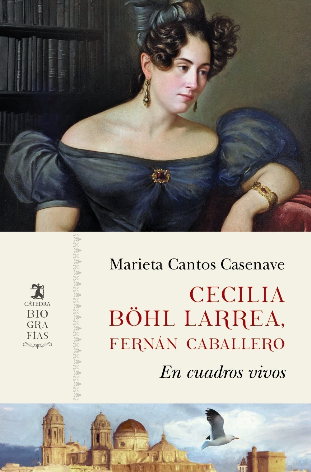 CECILIA BÖHL LARREA, FERNÁN CABALLERO. EN CUADROS VIVOS