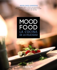 ** MOOD FOOD. LA COCINA DE LA FELICIDAD