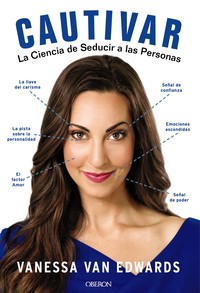 CAUTIVAR. CIENCIA SEDUCIR A LAS PERSONAS