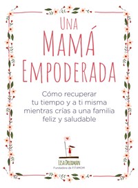 UNA MAMA EMPODERADA