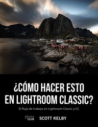COMO HACER ESTO EN LIGTHROOM CLASSIC?