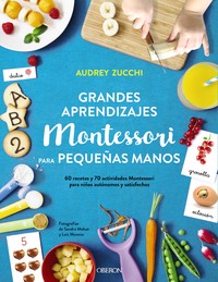 GRANDES APRENDIZAJES MONTESSORI PEQUEÑAS MANOS