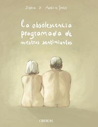 OBSOLESCENCIA PROGRAMADA NUESTROS SENTIMIENTOS