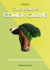 COMO DEJAR DE COMER CARNE