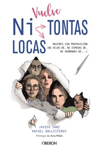 VUELVE "NI TONTAS NI LOCAS"