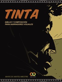 TINTA, 1 DIBUJO Y COMPOSICION PARA NARRADORES VISUALES