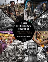 ARTE DE LA FOTOGRAFIA DOCUMENTAL. EL