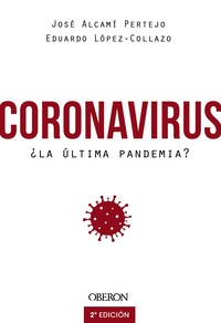 CORONAVIRUS, LA ULTIMA PANDEMIA?