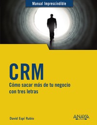 CRM. COMO SACAR MSS DE TU NEGOCIO CON TRES LETRAS