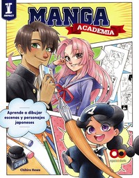 ACADEMIA MANGA. APRENDE DIBUJAR ESCENAS PERSONAJES JAPONESE