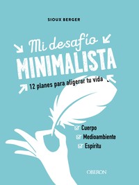 MI DESAFIO MINIMALISTA. 12 PLANES PARA ALIGERAR VIDA