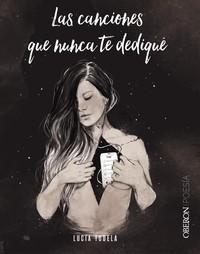 CANCIONES QUE NUNCA TE DEDIQUE, LAS