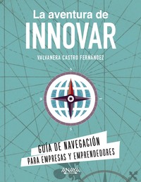 AVENTURA DE INNOVAR, LA