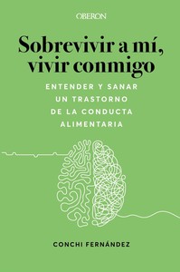 SOBREVIVIR A MI, VIVIR CONMIGO. ENTENDER Y SANAR UN TRASTOR