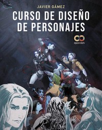 CURSO DE DISEÑO DE PERSONAJES. APRENDE A DIBUJAR PERSONAJES