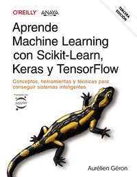 APRENDE MACHINE LEARNING CON SCIKIT-LEARN, KERAS Y TENSORFL