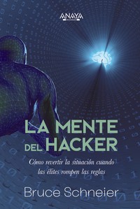 MENTE DEL HACKER. COMO REVERTIR LA SITUACION CUANDO LAS