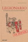 LEGIONARIO: MANUAL SOLDADO ROMANO