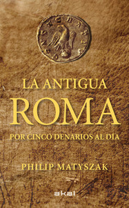 ANTIGUA ROMA POR CINCO DENARIOS