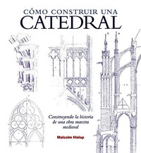 COMO CONSTRUIR UNA CATEDRAL
