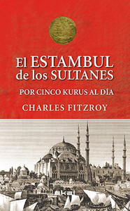 ESTAMBUL DE LOS SULTANES, EL