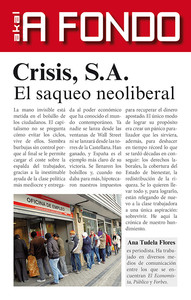 CRISIS S.A. SAQUEO NEOLIBERAL