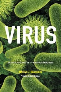 VIRUS. UNA GUIA ILUSTRADA 101 MICROBIOS INCREIBLES