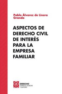 ASPECTOS DERECHO CIVIL DE INTERES PARA EMPRESA FAMILIAR