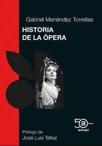 HISTORIA DE LA OPERA (ED. 50 ANIVERSARIO)